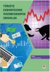 Türkiye Ekonomisinde Makro Ekonomik Sorunlar