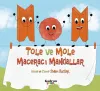 Tole ve Mole Maceracı Mandallar
