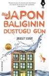 Bir Japon Balığının Düştüğü Gün