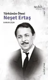 Türkünün Ötesi : Neşet Ertaş