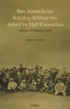 Batı Anadolu’da Kuva-yı Milliye’nin Askeri ve  Mali Kaynakları