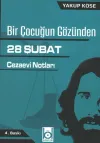 Bir Çocuğun Gözünden 28 Şubat