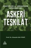 Emeviler ve Abbasiler Döneminde Askeri Teşkilat