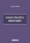 Hukuki Yönleriyle Kredi Kartı