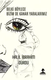 Belki Böylece Bizim de Kanar Yaralarımız