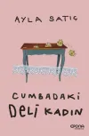 Cumbadaki Deli Kadın