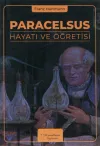 Paracelsus Hayatı ve Öğretisi