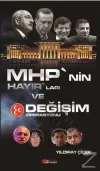 MHP'nin Hayır'ları ve Değişim Operasyonu