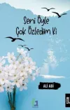 Seni Öyle Çok Özledim Ki
