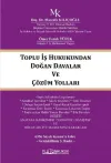 Toplu İş Hukukundan Doğan Davalar ve Çözüm Yolları