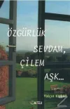Özgürlük Sevdam, Çilem Aşk