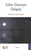 Gün Geceye Düştü