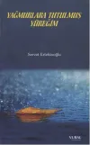 Yağmurlara Tutulmuş Yüreğim