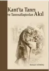 Kant'ta Tanrı ve Tanrısallaştırılan Akıl