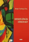 Serseri Gönlüm Döndün Mü?