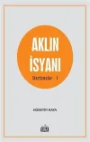 Aklın İsyanı - Aforizmalar 1