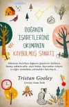 Doğanın İşaretlerini Okumanın Kaybolmuş Sanatı