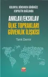 Kolonyal Dönemden Günümüze Jeopolitik Bağlamda Anklav / Eksklav Ülke Toprakları Güvenlik İlişkisi