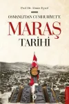 Osmanlı’dan Cumhuriyet’e Maraş Tarihi