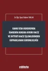 Kamu İcra Hukukunda İdarenin Hukuka Aykırı Haciz ve İhtiyati Haciz İşlemlerinden Kaynaklanan Sorumlu
