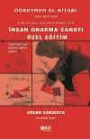 Ayrıcalıklı Çocuklarımız İçin İnsan Onarma Sanatı Özel Eğitim
