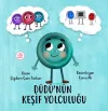 Düdü'nün Keşif Yolculuğu (Ciltli)