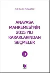 Anayasa Mahkemesi'nin 2015 Yılı Kararlarından Seçmeler 2