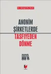 Anonim Şirketlerde Tasfiye Dönemi (Ciltli)