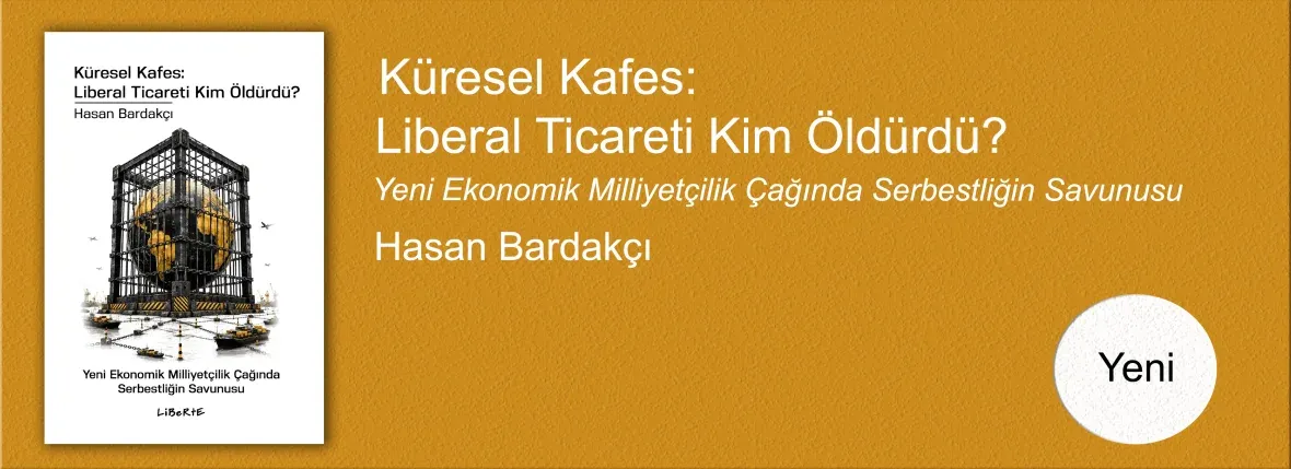 Küresel Kafes: Liberal Ticareti Kim Öldürdü?