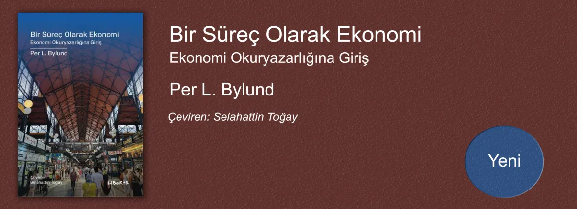 Bir Süreç Olarak Ekonomi Ekonomi Okuryazarlığına Giriş