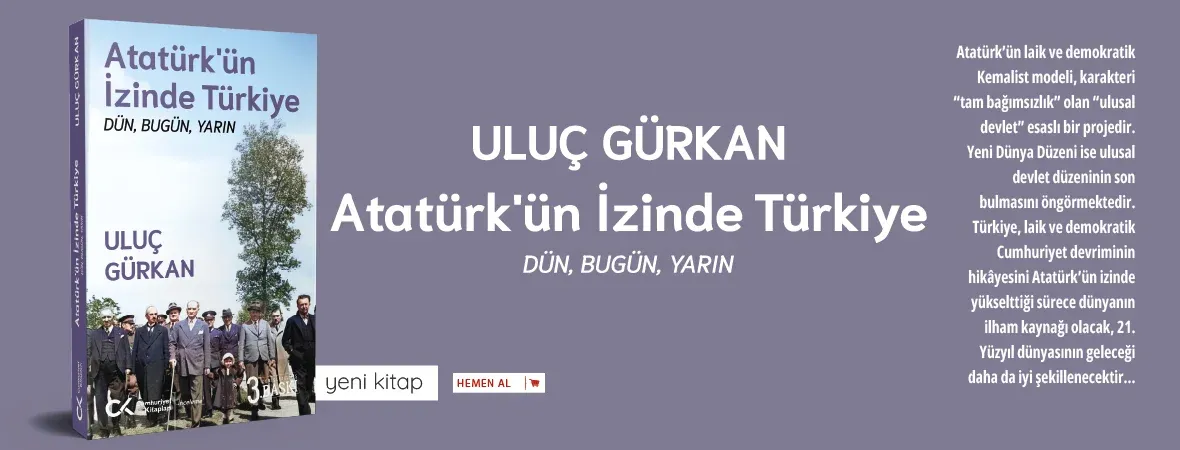 Atatürk'ün İzinde Türkiye