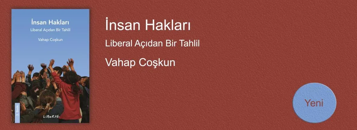 İnsan Hakları Liberal Açıdan Bir Tahlil