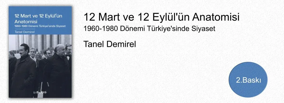 12 Mart ve 12 Eylül'ün Anatomisi