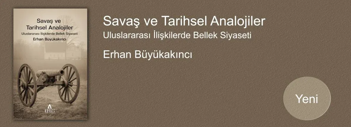 Savaş ve Tarihsel Analojiler