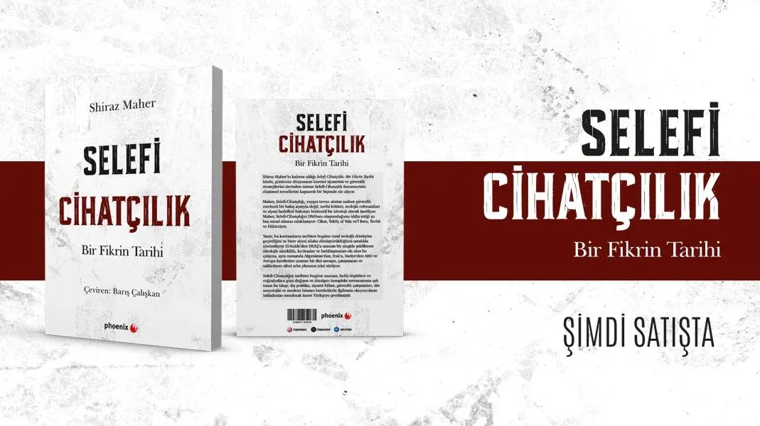 Selefi Cihatçılık Bir Fikrin Tarihi