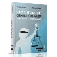 Ceza Hukuku Genel Hükümler Uygulamalı Çalışmaları