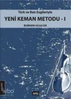 Türk ve Batı Ezgileriyle Yeni Keman Metodu 1