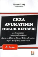 Ceza Avukatının Hukuk Rehberi
