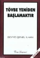 Tövbe Yeniden Başlamaktır