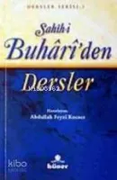 Sahih-i Buhari'den Dersler (cep Boy)