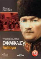 Mustafa Kemal Çanakkale'yi Anlatıyor (Cep - Özel Baskı)