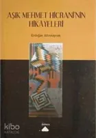 Aşık Mehmet Hicrani'nin Hikayeleri