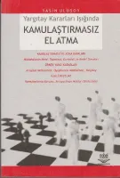 Yargıtay Kararları Işığında Kamulaştırmasız El Atma