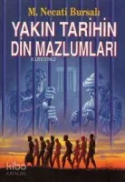 Yakın Tarihin Din Mazlumları