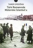 Türk Romanında Mütareke İstanbul'u
