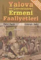 Yalova ve Çevresindeki Ermeni Faaliyetleri