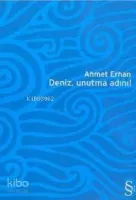Deniz, Unutma Adını!