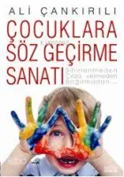 Çocuklara Söz Geçirme Sanatı