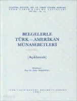 Belgelerle Türk-amerikan Münasebetleri