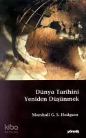 Dünya Tarihini Yeniden Düşünmek